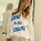 Going to the Chapel Sweatshirt
